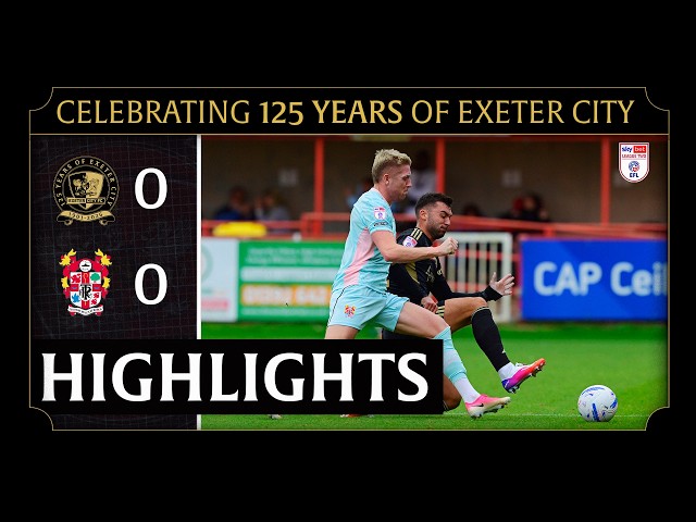 Highlights: Exeter City 0 Tranmere Rovers 0 (19/9/26) EFL Sky Bet League Two