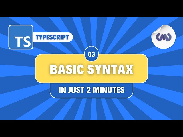 TypeScript Tutorial #3: Basic Syntax and Types in Just 2 Minutes