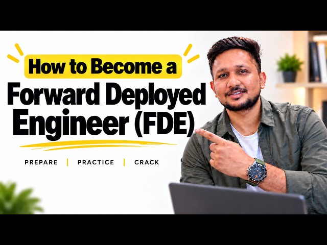 How to Become a Forward Deployed Engineer (FDE) in 2026 | Complete Roadmap