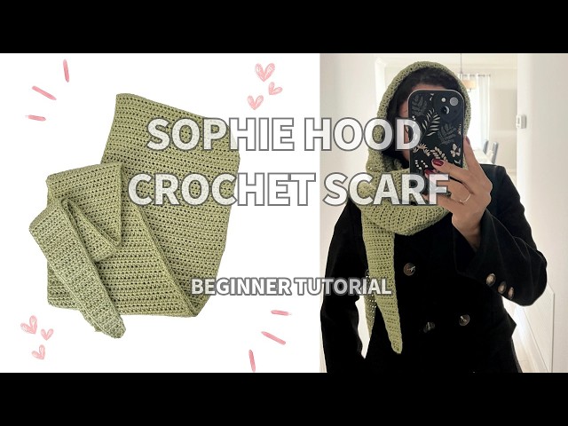 EASY Crochet Sophie Hood Scarf | BEGINNER Friendly Tutorial | Step by Step | Free Pattern