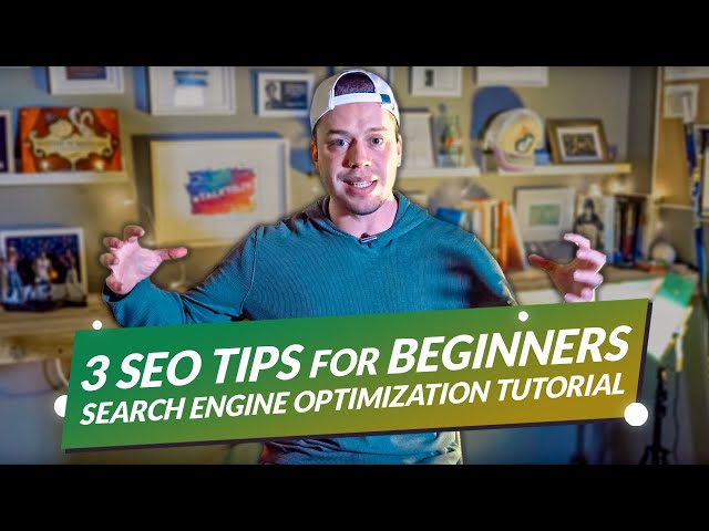 3 SEO Tips for Beginners - Search Engine Optimization Tutorial