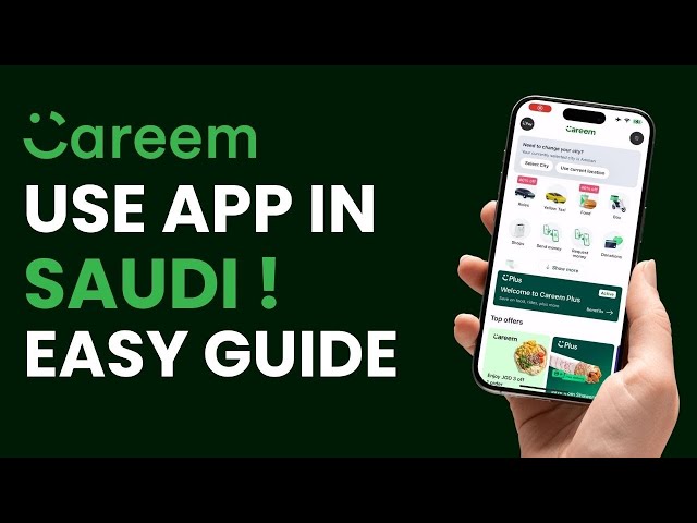 How to Use Careem App in Saudi
