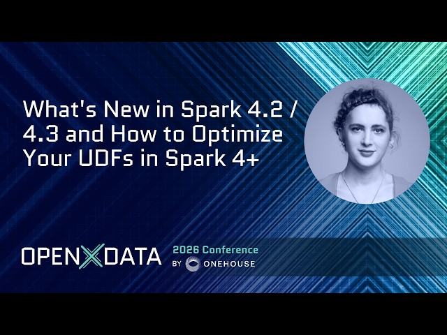 What's New in Spark 4.2 / 4.3 and How to Optimize Your… | Holden Karau (Snowflake) | OpenXdata 2026