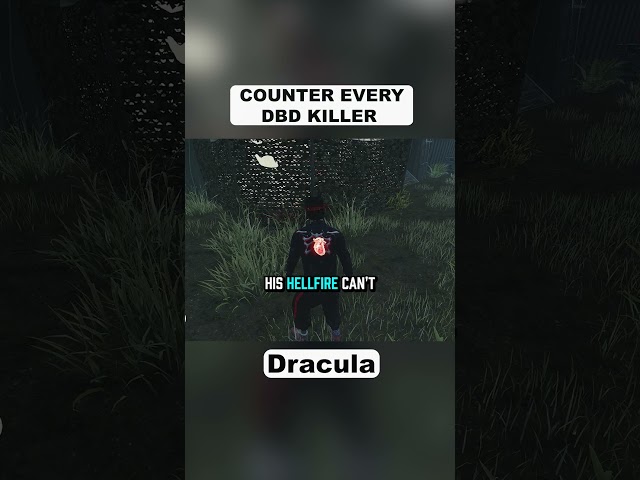 How to counter every killer: Dracula  #dbd #deadbydaylight #deadbydaylightsurvivor