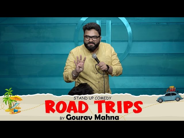 Road Trips | Standup Comedy FT. Gourav Mahna #roadtrip #standupcomedy