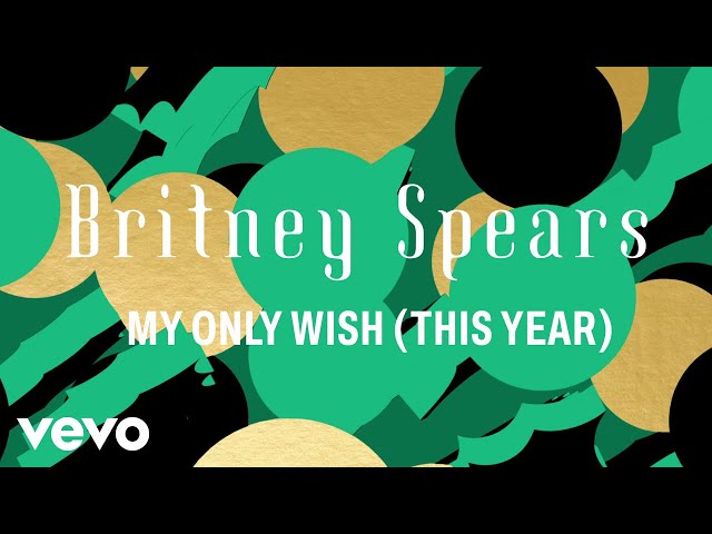 Britney Spears - My Only Wish (This Year) (Official Lyric Video)