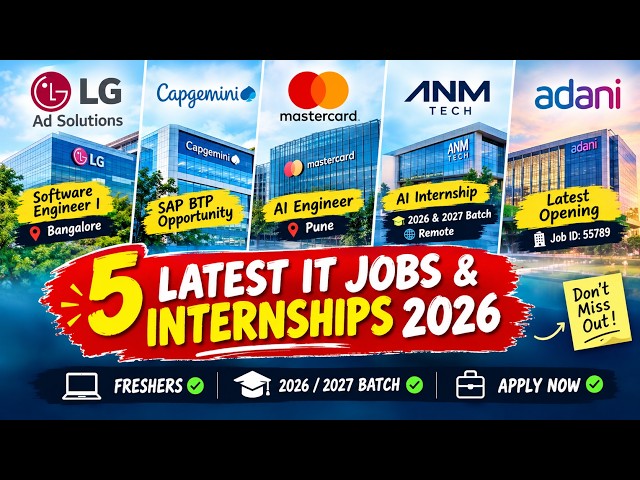 Latest IT Jobs & Internships 2026 | LG Ads, Capgemini, Mastercard, Adani | Freshers Hiring