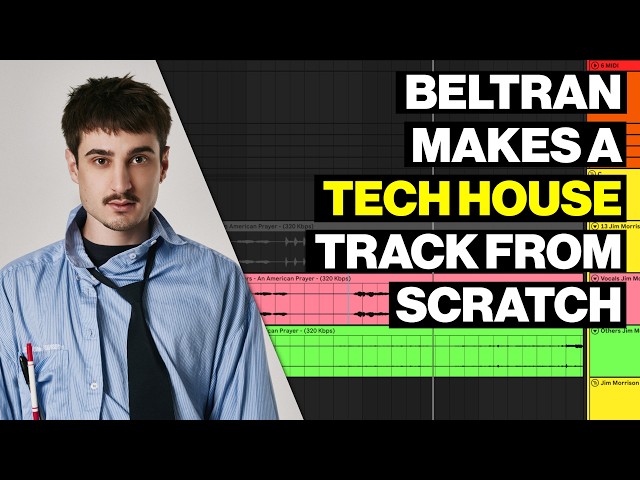 Beltran Makes A Tech-House Track From Scratch