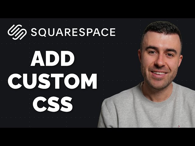 How to Add Custom CSS to Squarespace Website