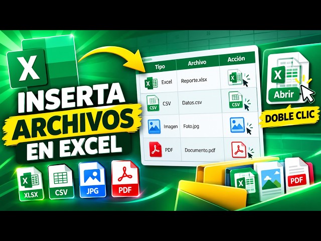 Cómo Insertar Archivos en Excel y Abrirlos con Doble Clic ¡Con Iconos!