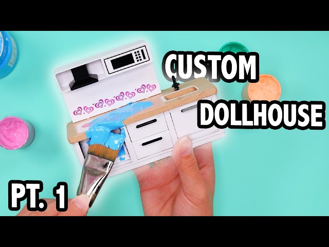 Customizing a Dollhouse Ep. #5 (Pt. 1)
