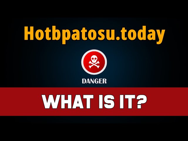 How To Remove Hotbpatosu.today Notification Scam?