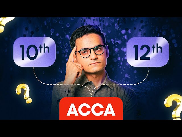 ACCA After 10th or 12th? Don’t Start ACCA Before Watching This! | 2025