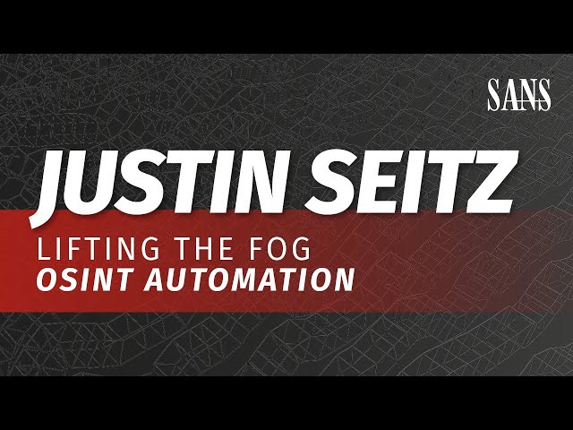 Lifting the Fog: OSINT Automation