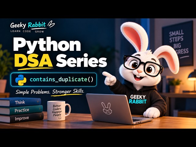 Python DSA Series | Geeky Rabbit | #1 Contains Duplicate
