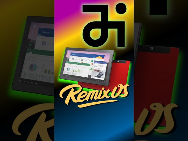 Remix Ultra-Tablet #opensource #operatingsystem #tech