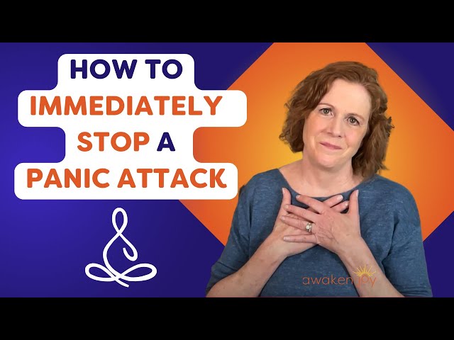 How To Immediately Stop A Panic Attack