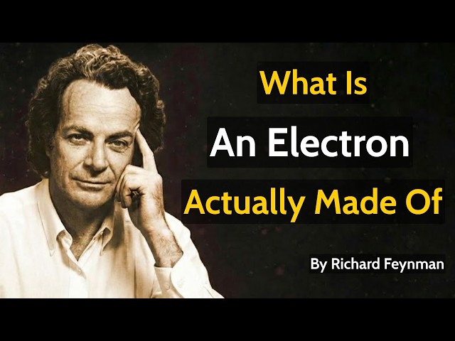 What Is an Electron Actually Made Of? And Why It Never Falls Into the Nucleus | Richard Feynman