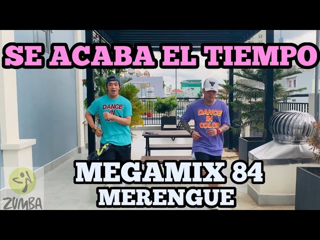 SE ACABA EL TIEMPO | Megamix 84 | MERENGUE | Zumba Fitness