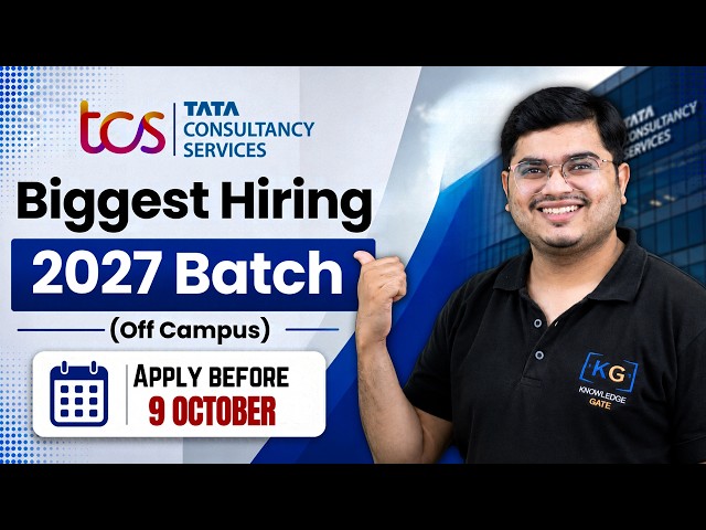 TCS Off Campus Hiring 2027 Batch | Apply Before 9 October | Complete Details