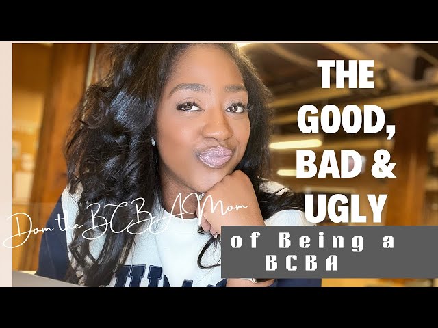 The Pros & Cons of being a BCBA|Let’s Break Down the Good, Bad & the Ugly