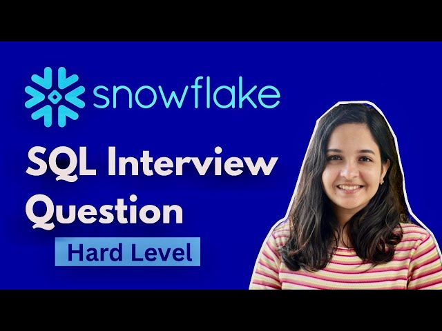 Snowflake SQL Interview Question - Hard | SQL Interview Questions and Answers 