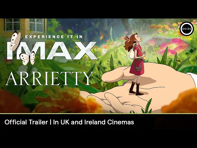 ARRIETTY | Official Trailer - In UK & IE cinemas 14 & 15 October