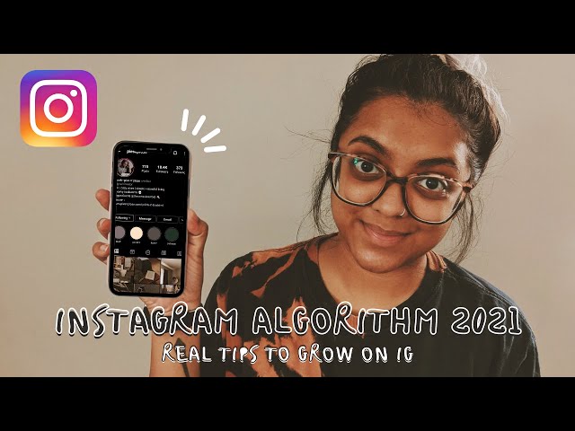 Instagram Algorithm Explained 2021 | REAL TIPS & TRICKS FOR IG GROWTH!