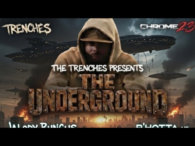 The Trenches Present - The Underground - 90 Seconds 1 Rounders