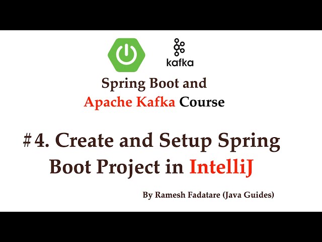 Spring Boot + Apache Kafka Tutorial - #4 - Create and Setup Spring Boot Project in IntelliJ
