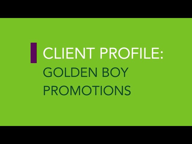 Golden Boy Promotions- Video Case Study