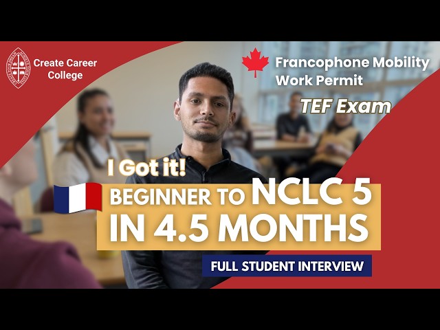 Francophone Mobility Program Success: How Khushwant Got NCLC 5 in 4.5 Months | Create Career College