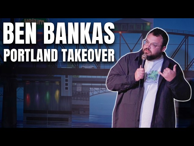 BEN BANKAS PORTLAND TAKEOVER | Standup Comedy