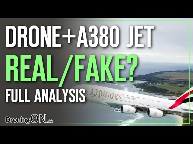 Did A Drone Film This A380 Jet? Real/Fake - Full Analysis