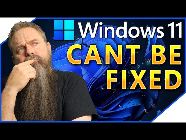 Why Microsoft Can't Actually Fix Windows 11