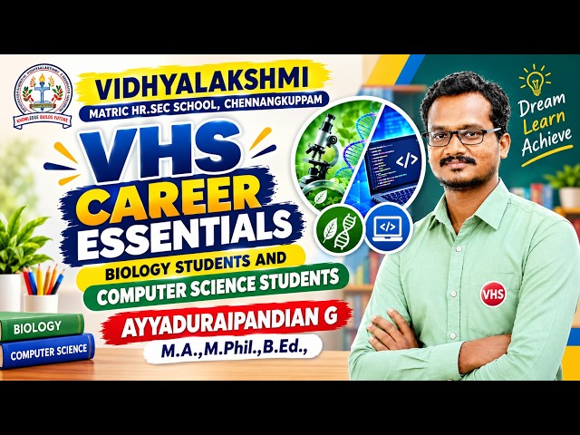VHS Career Essentials | Career Guidance for Biology & Computer Science Students | Ayyaduraipandian G