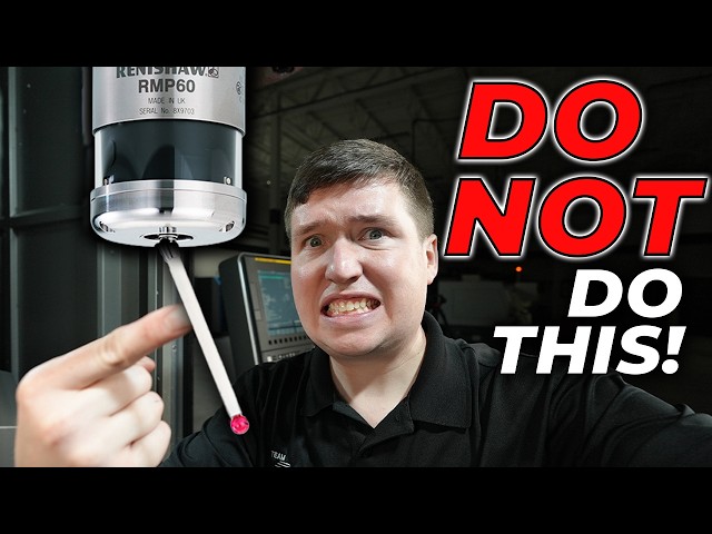 How NOT to use Probes on a CNC Machine