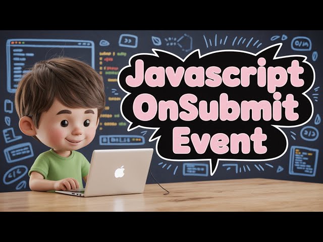 Javascript OnSubmit Event Tutorial for Beginners | How to Handle Forms in Javascript