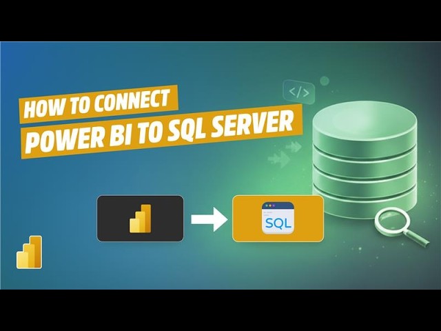 How to Connect SQL Server to Power BI? | Power BI SQL Integration Guide