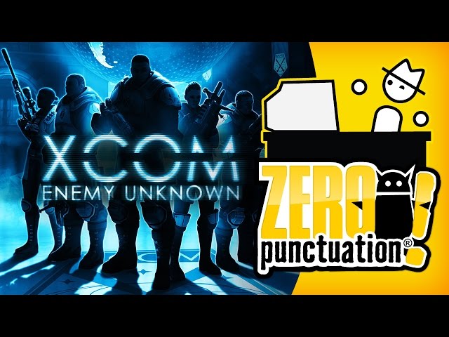 XCOM: ENEMY UNKNOWN (Zero Punctuation)
