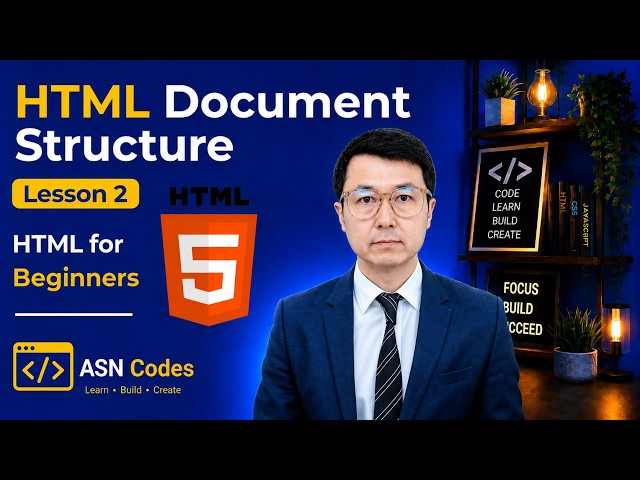 HTML Document Structure Explained | HTML Tutorial for Beginners | Lesson 2 | ASN Codes