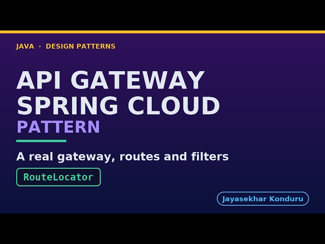 API Gateway Design Pattern in Java with Spring Cloud Gateway - Explained - Real Routes