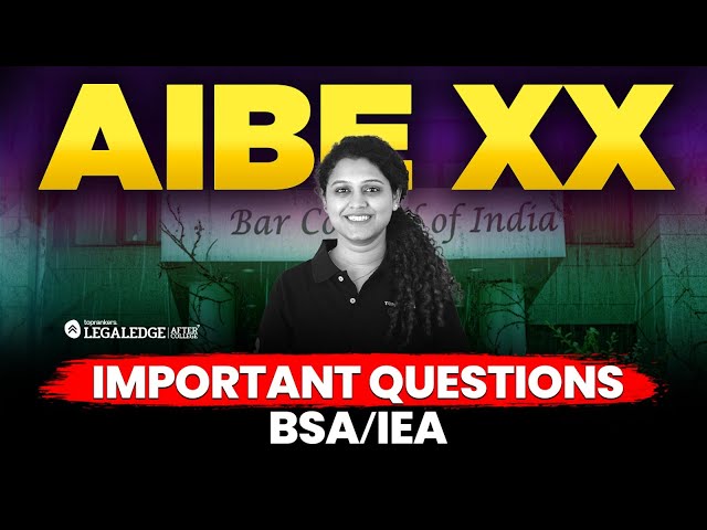 AIBE XX 2025: Must-Know BSA & Indian Evidence Act Questions for Bar Exam