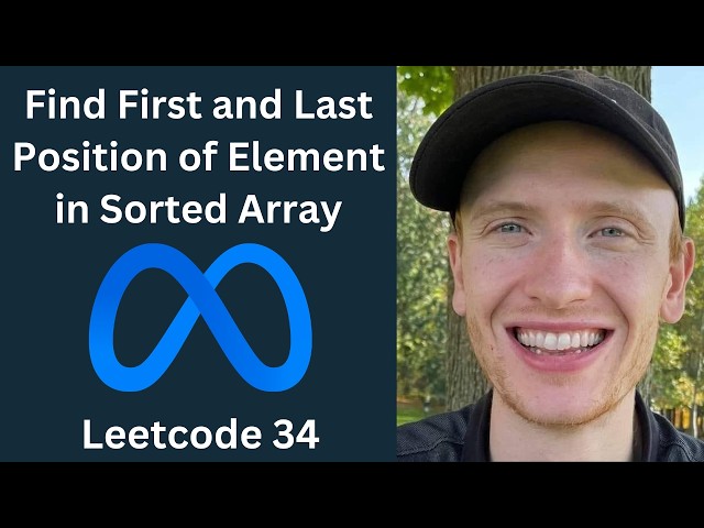 Find First and Last Position of Element in Sorted Array - LeetCode 34 - Arrays (Python)