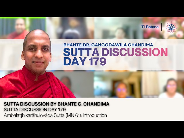 SD 179 | Ambalaṭṭhikarāhulovāda Sutta (MN 61): Introduction, by Bhante Dr. Gangodawila Chandima