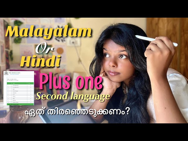 Plus One: Hindi vs. Malayalam – Which Second Language Should You Choose?