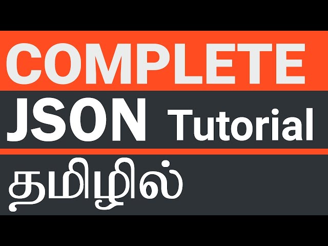 Complete JSON Tutorial in Tamil | JSON in Tamil