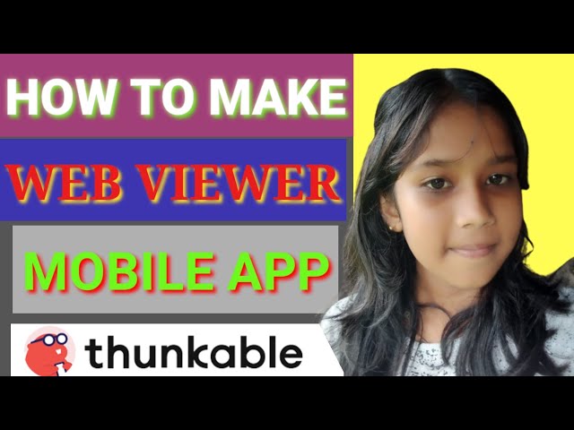 how to make web viewer mobile app in thunkable||@MangeshKumar2.0