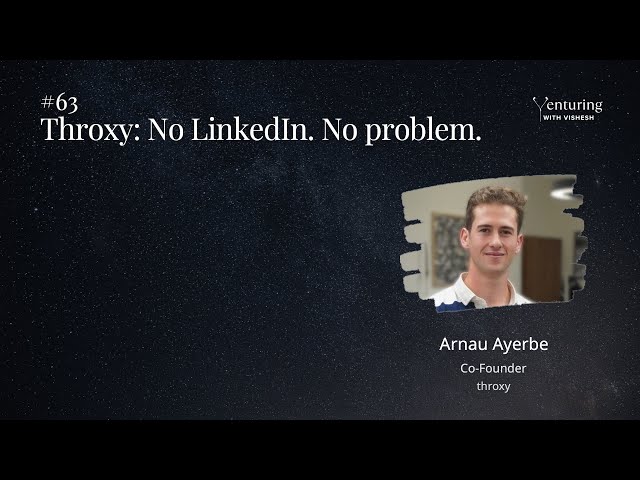 #63 Throxy: The outbound company that ignored LinkedIn completely | Arnau Ayerbe