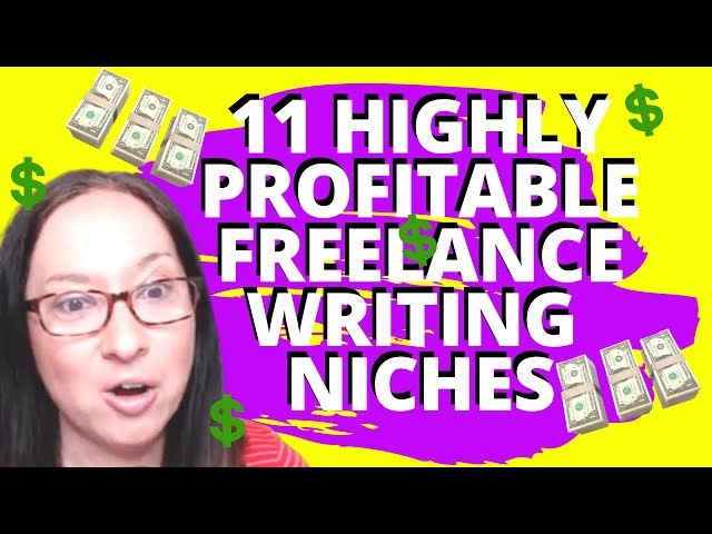 11 BEST & MOST PROFITABLE FREELANCE WRITING NICHES (to Make $$$): How to start freelance writing